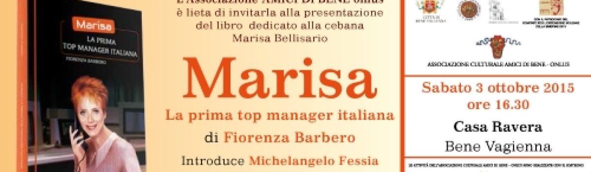 Presentazione del volume di Fiorenza Barbero “Marisa la prima top manager italiana”